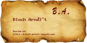 Bloch Arnót névjegykártya